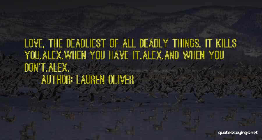 Deadly Love Quotes By Lauren Oliver