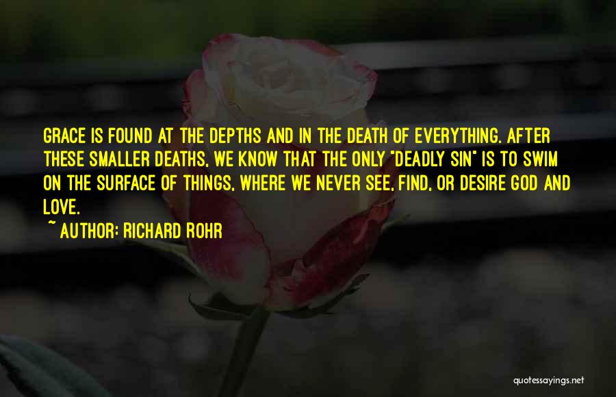 Deadly Love Quotes By Richard Rohr