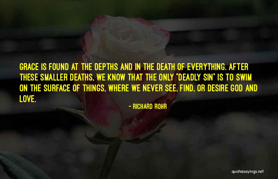 Deadly Love Quotes By Richard Rohr