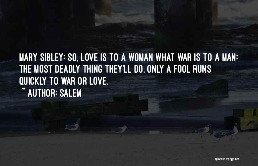 Deadly Love Quotes By Salem