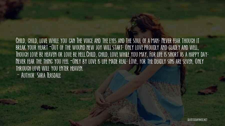 Deadly Love Quotes By Sara Teasdale
