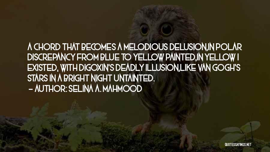 Deadly Love Quotes By Selina A. Mahmood