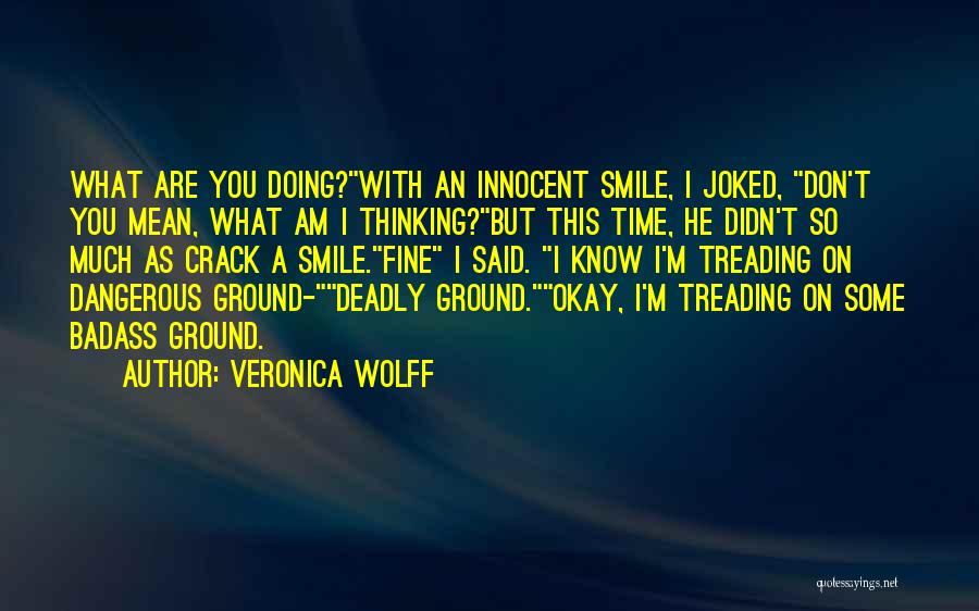 Deadly Smile Quotes By Veronica Wolff