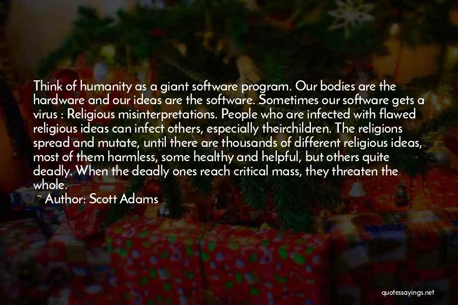 Deadly Virus Quotes By Scott Adams