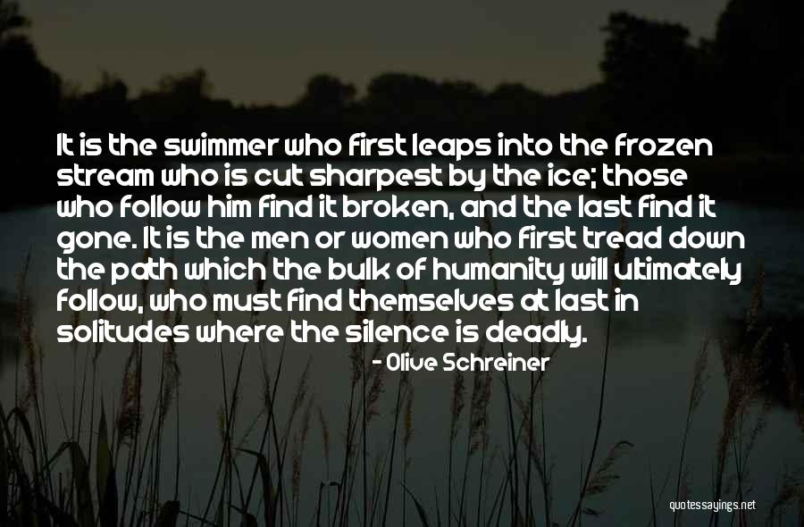 Deadly Women Quotes By Olive Schreiner Deadly Women Quotes By Olive Schreiner