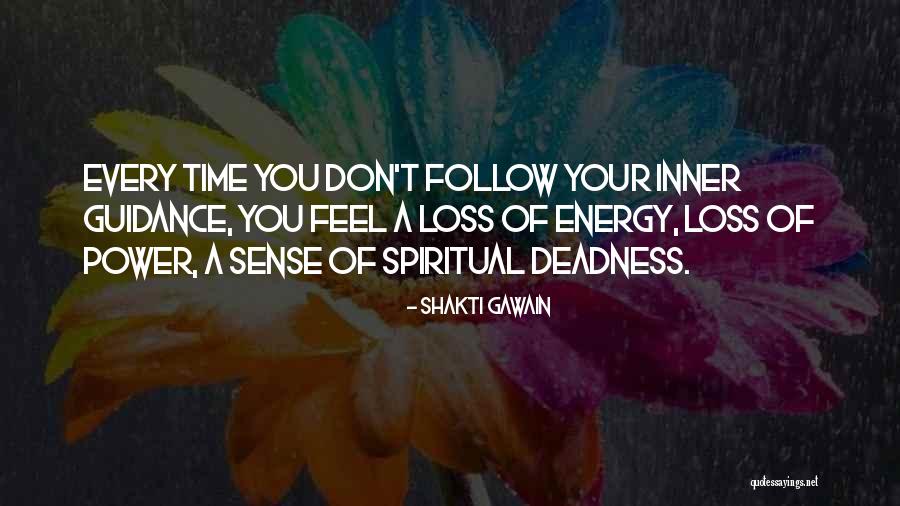 Deadness Quotes By Shakti Gawain Deadness Quotes By Shakti Gawain