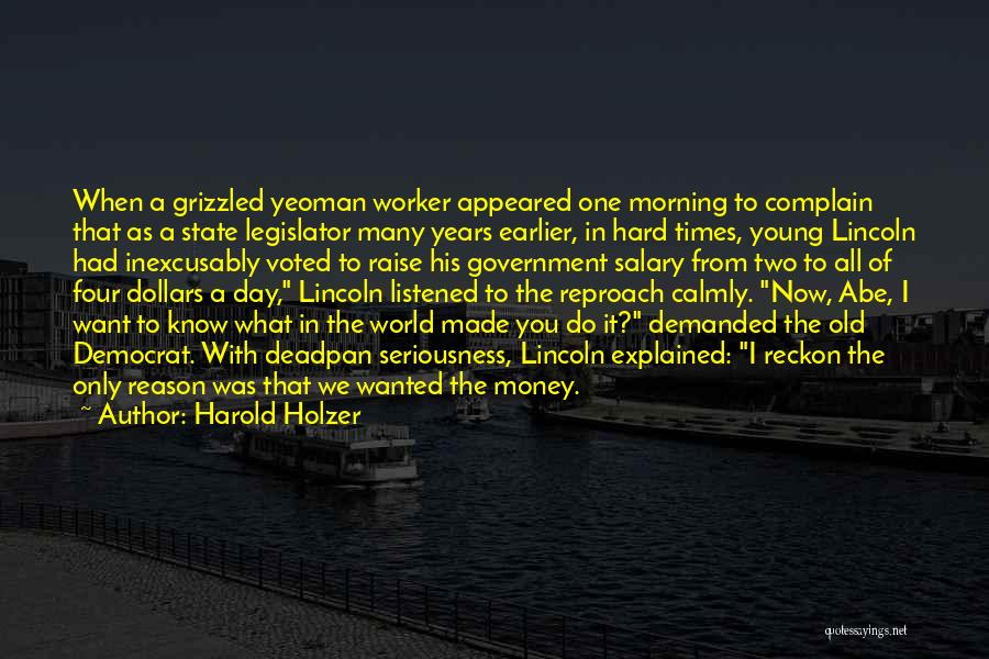 Deadpan Quotes By Harold Holzer