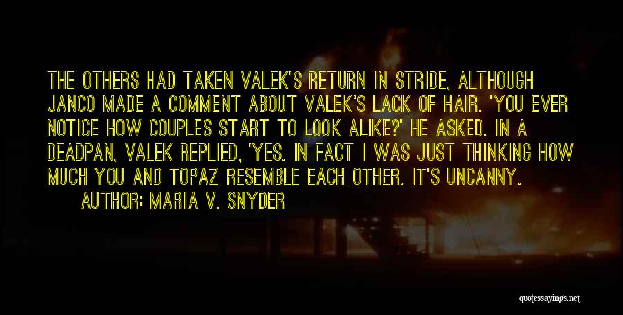 Deadpan Quotes By Maria V. Snyder