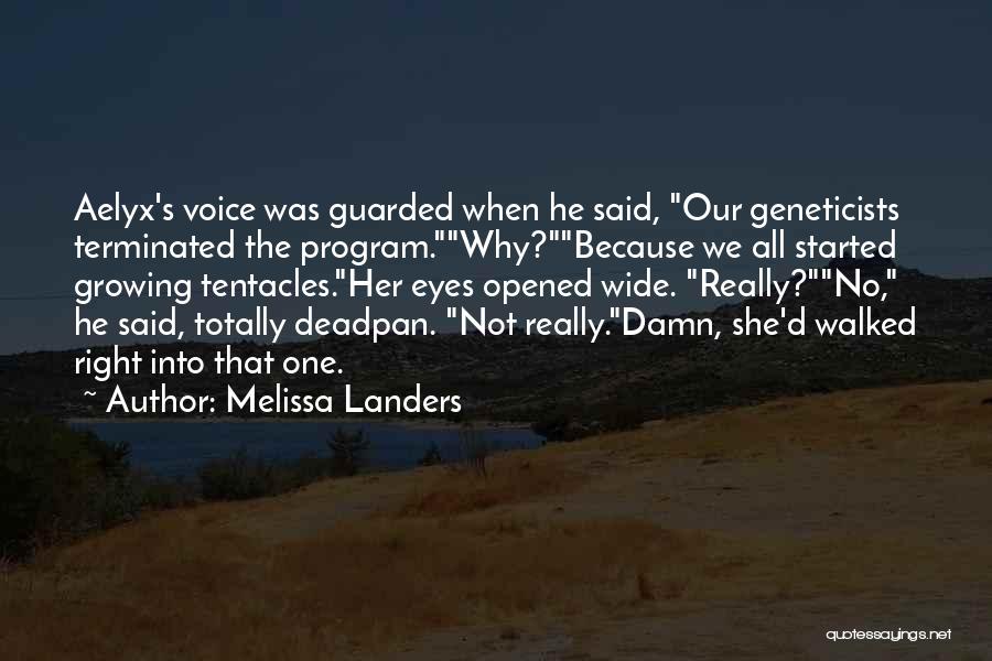 Deadpan Quotes By Melissa Landers