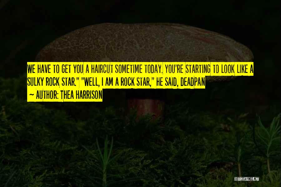 Deadpan Quotes By Thea Harrison