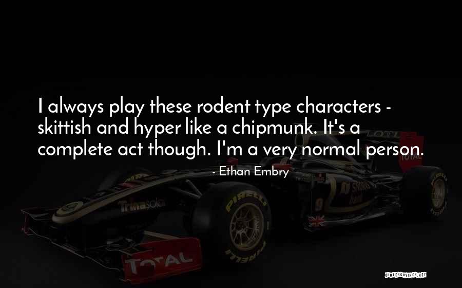 Deadpanned Perfectly Quotes By Ethan Embry Deadpanned Perfectly Quotes By Ethan Embry
