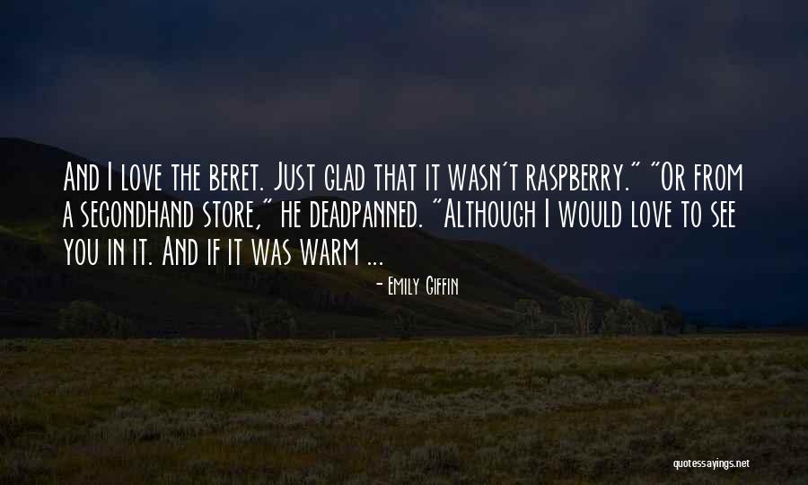 Deadpanned Quotes By Emily Giffin Deadpanned Quotes By Emily Giffin