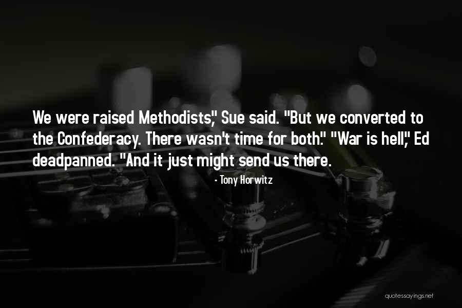 Deadpanned Quotes By Tony Horwitz Deadpanned Quotes By Tony Horwitz
