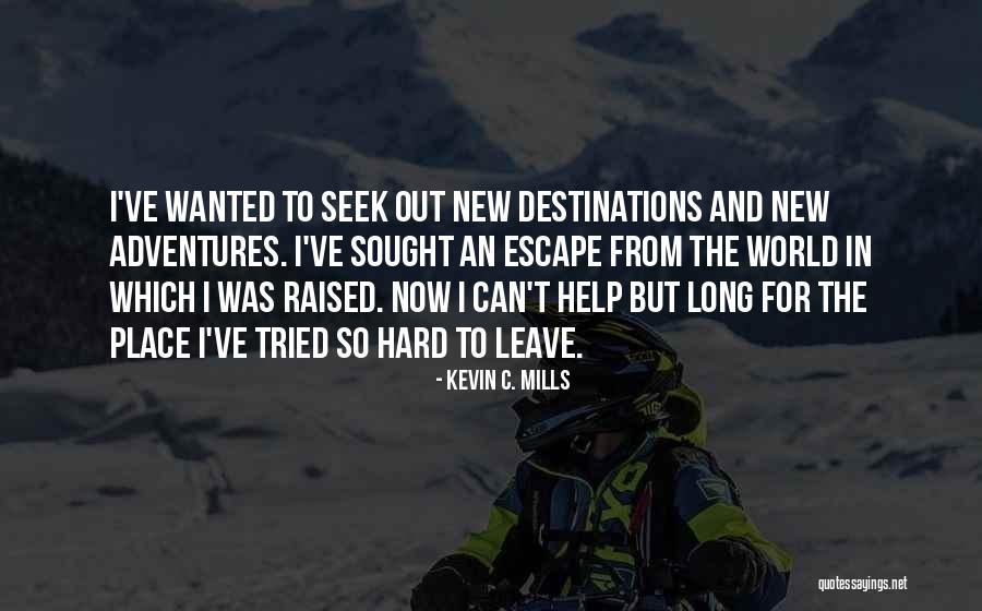Deadpasn Quotes By Kevin C. Mills Deadpasn Quotes By Kevin C. Mills