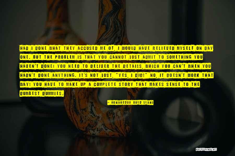 Deadpool Famous Quotes By Mohamedou Ould Slahi Deadpool Famous Quotes By Mohamedou Ould Slahi