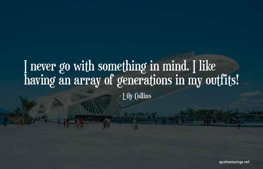 Deadwyler Heuman Quotes By Lily Collins Deadwyler Heuman Quotes By Lily Collins