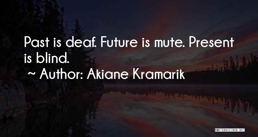 Deaf Blind Quotes By Akiane Kramarik
