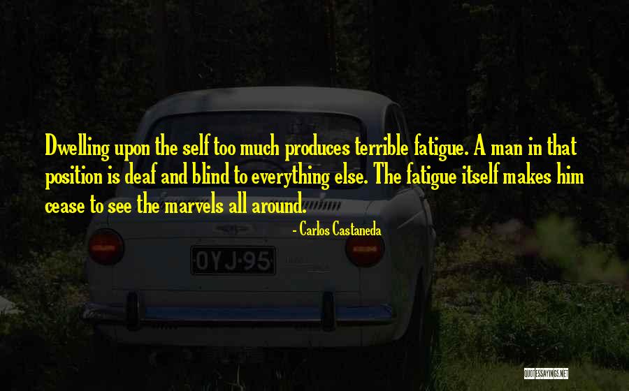 Deaf Blind Quotes By Carlos Castaneda