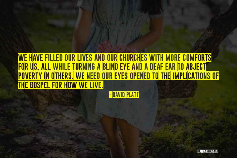 Deaf Blind Quotes By David Platt