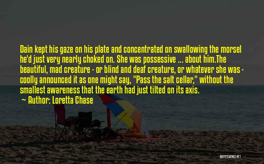 Deaf Blind Quotes By Loretta Chase