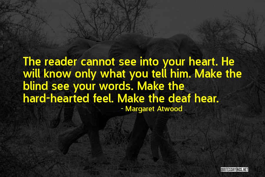 Deaf Blind Quotes By Margaret Atwood