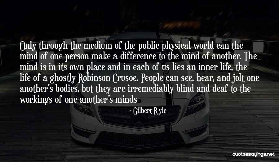 Deaf Can Hear Quotes By Gilbert Ryle