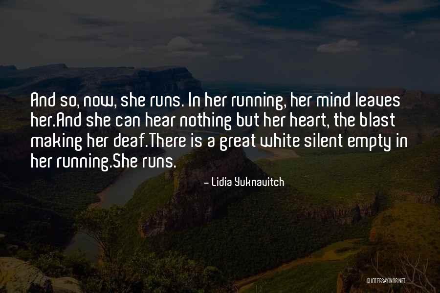 Deaf Can Hear Quotes By Lidia Yuknavitch Deaf Can Hear Quotes By Lidia Yuknavitch