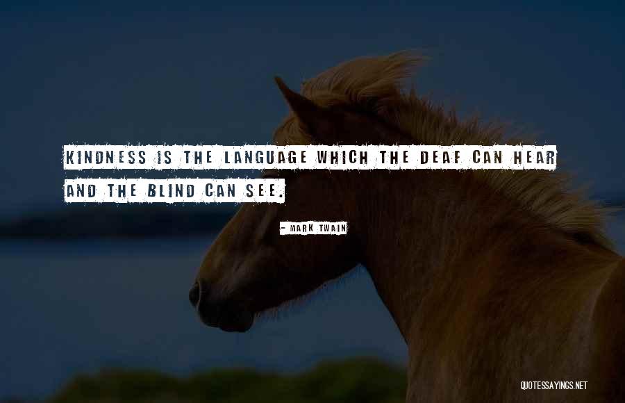 Deaf Can Hear Quotes By Mark Twain Deaf Can Hear Quotes By Mark Twain