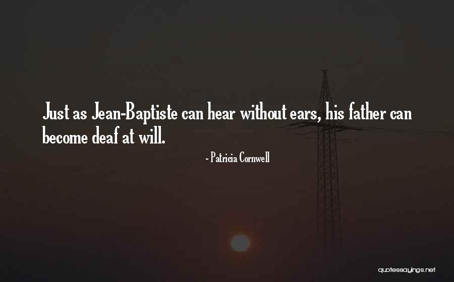 Deaf Can Hear Quotes By Patricia Cornwell