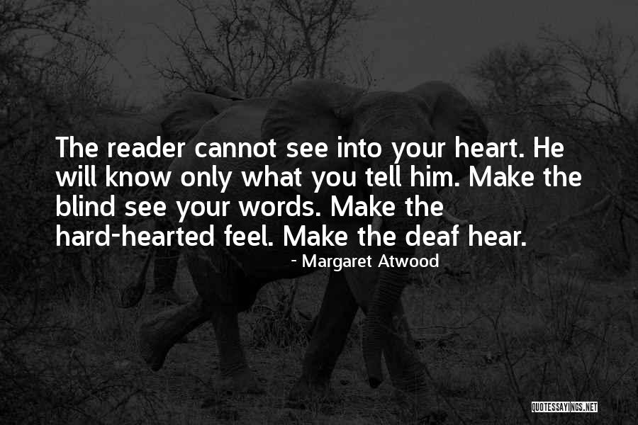Deaf Deaf And Hard Quotes By Margaret Atwood Deaf Deaf And Hard Quotes By Margaret Atwood