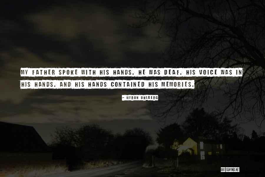 Deaf Deafness Quotes By Myron Uhlberg Deaf Deafness Quotes By Myron Uhlberg
