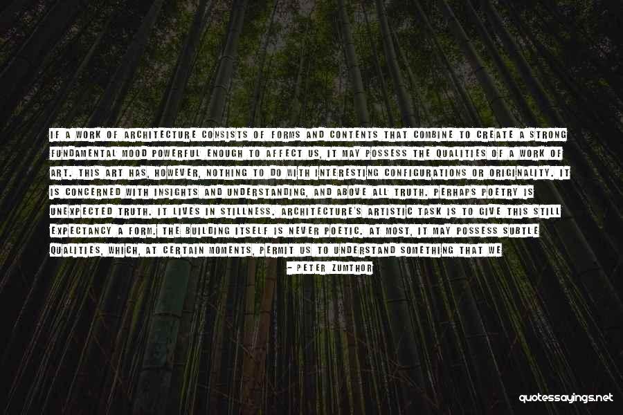 Deaf Deafness Quotes By Peter Zumthor Deaf Deafness Quotes By Peter Zumthor