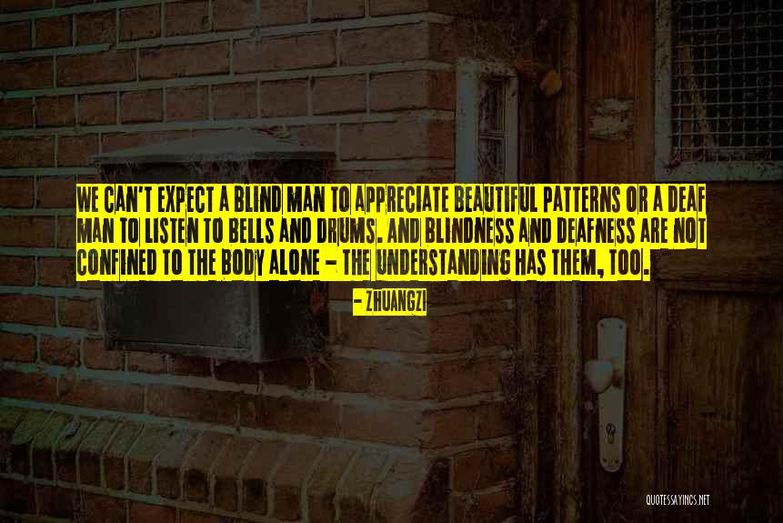 Deaf Deafness Quotes By Zhuangzi Deaf Deafness Quotes By Zhuangzi