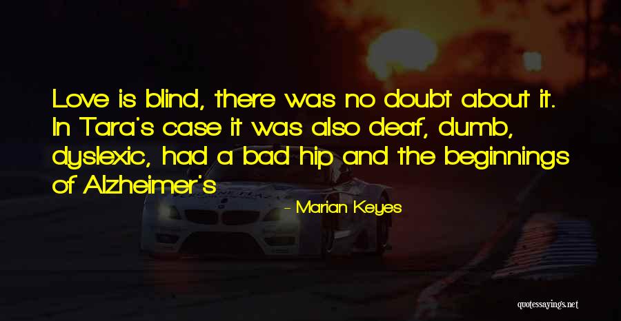 Deaf Dumb And Blind Quotes By Marian Keyes Deaf Dumb And Blind Quotes By Marian Keyes