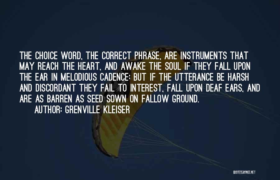 Deaf Ear Quotes By Grenville Kleiser