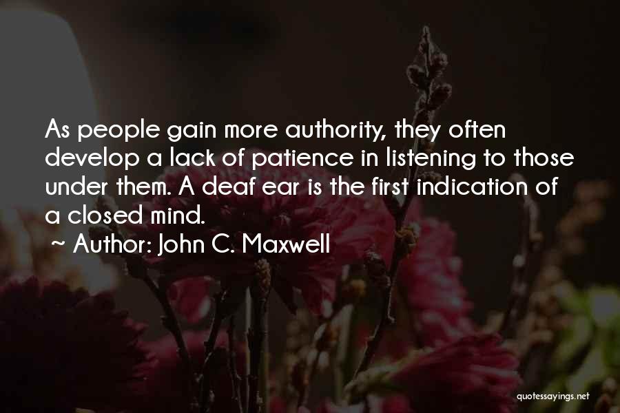 Deaf Ear Quotes By John C. Maxwell