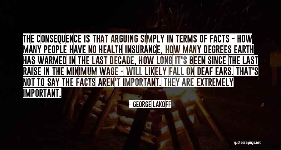 Deaf Ears Quotes By George Lakoff Deaf Ears Quotes By George Lakoff