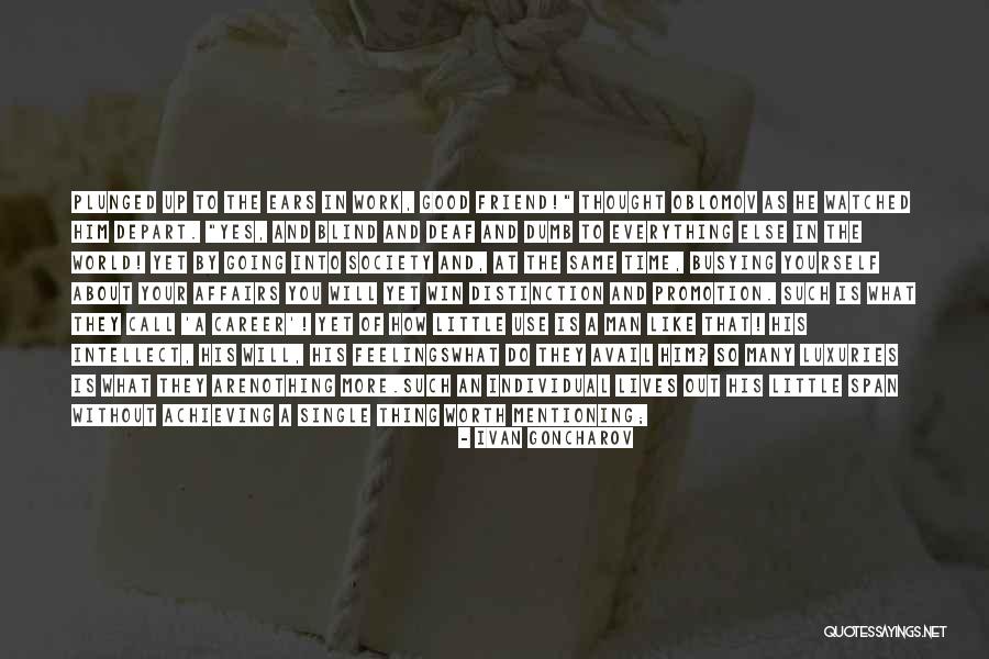Deaf Ears Quotes By Ivan Goncharov Deaf Ears Quotes By Ivan Goncharov