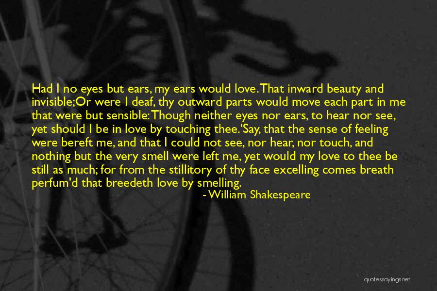 Deaf Ears Quotes By William Shakespeare Deaf Ears Quotes By William Shakespeare