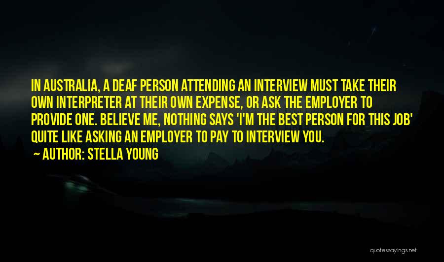 Deaf Interpreter Quotes By Stella Young