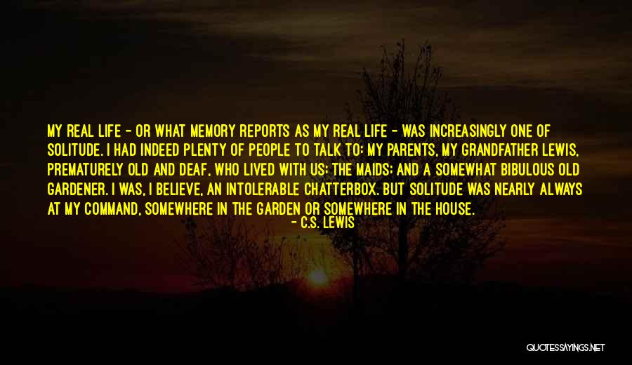 Deaf Life Quotes By C.S. Lewis