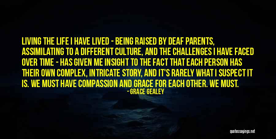 Deaf Life Quotes By Grace Gealey