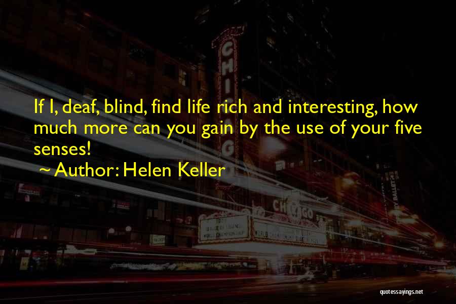 Deaf Life Quotes By Helen Keller