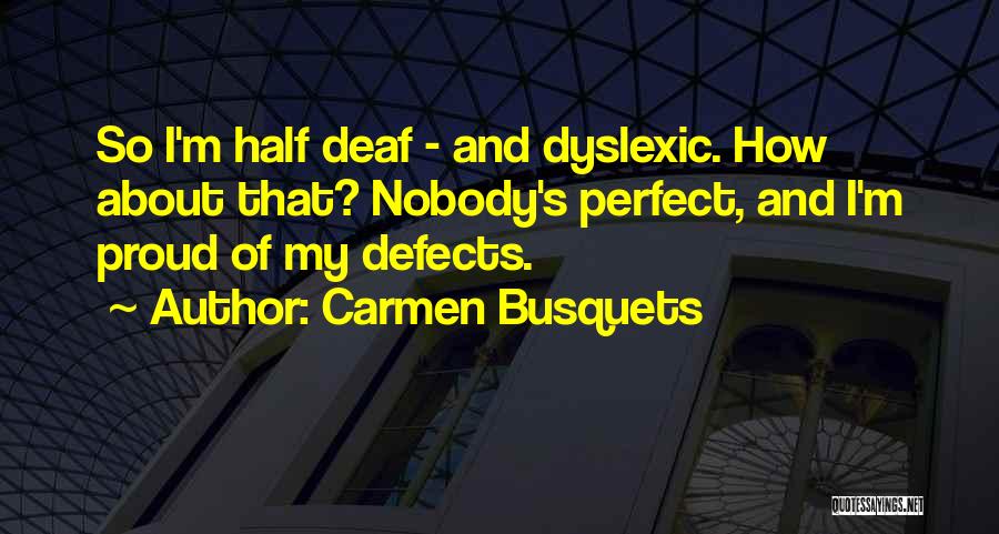 Deaf Proud Quotes By Carmen Busquets