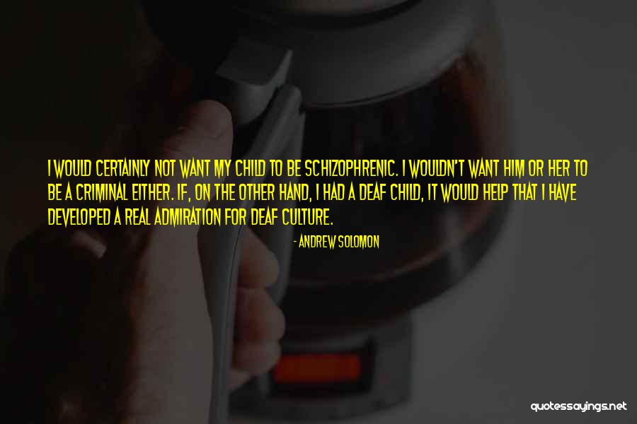 Deaf Quotes By Andrew Solomon Deaf Quotes By Andrew Solomon