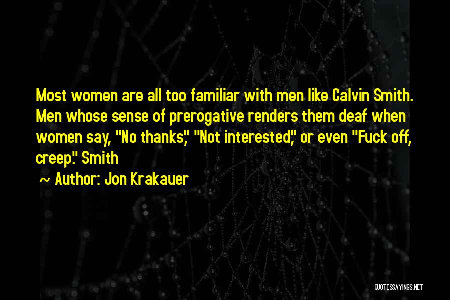 Deaf Smith Quotes By Jon Krakauer