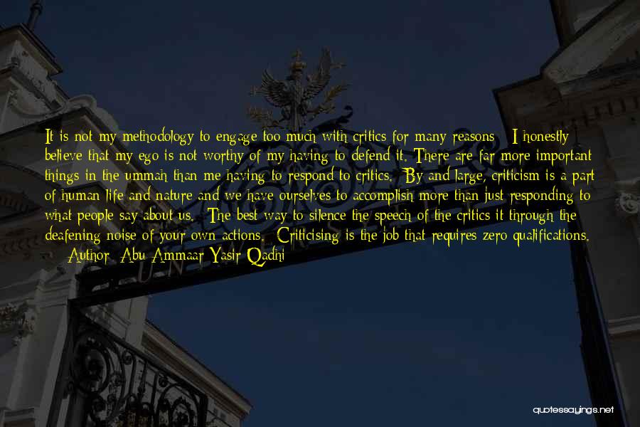 Deafening Silence Quotes By Abu Ammaar Yasir Qadhi