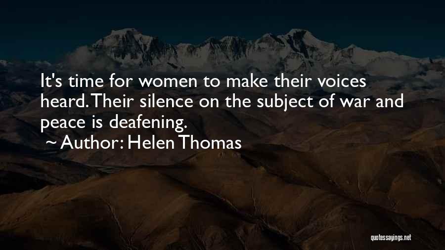 Deafening Silence Quotes By Helen Thomas