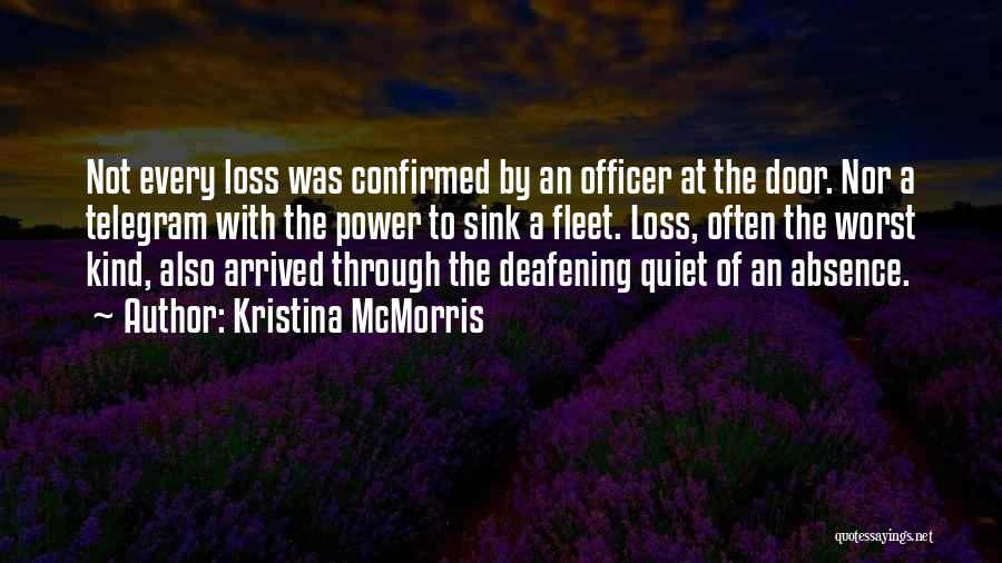 Deafening Silence Quotes By Kristina McMorris