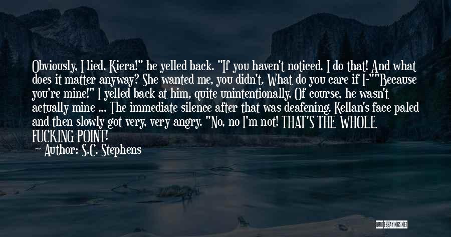 Deafening Silence Quotes By S.C. Stephens